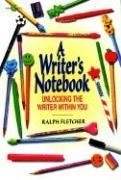 A Writer's Notebook: Unlocking the Write