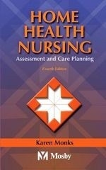 Home Health Nursing: Assessment and Care
