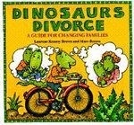 Dinosaurs Divorce: A Guide for Changing 