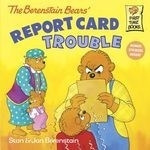The Berenstain Bears: Report Card Troubl
