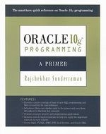 Oracle 10g Programming: A Primer