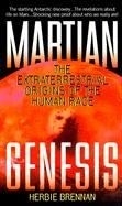 Martian Genesis: The Extraterrestrial Or