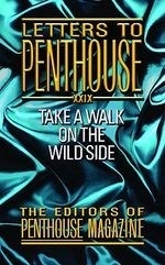 Letters to Penthouse XXIX: Take a Walk o