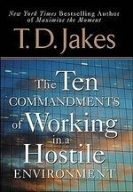 Ten Commandments of Working in a Hostile