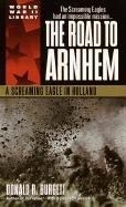 The Road to Arnhem: A Screaming Eagle in
