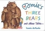 Tomie's Three Bears & Other Tales