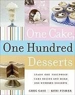 One Cake, One Hundred Desserts
