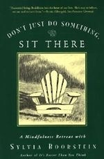 Don't Just Do Something, Sit There