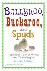 Ballyhoo, Buckaroo, and Spuds: Ingenious
