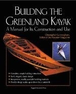 Building the Greenland Kayak: A Manual f
