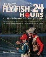 Learn to Fly Fish in 24 Hours: An Hour-B