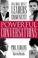 Powerful Conversations: How High Impact 