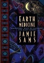 Earth Medicine: Ancestor's Ways of Harmo