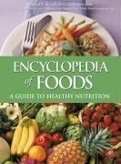 Encyclopedia of Foods: A Guide to Health