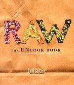 Raw: The Uncook Book: New Vegetarian Foo
