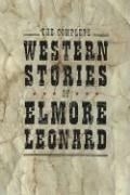 The Complete Western Stories of Elmore L