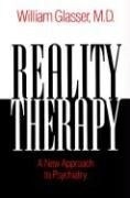 Reality Therapy: A New Approach to Psych