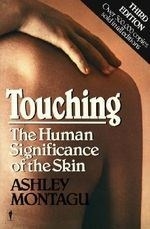 Touching: The Human Significance of the 