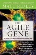The Agile Gene: How Nature Turns on Nurt