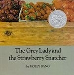 The Grey Lady and the Strawberry Snatche