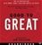 Good to Great: Good to Great