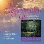 Angels Within Us: A Spiritual Guide to t