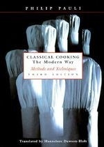 Classical Cooking the Modern Way: Method