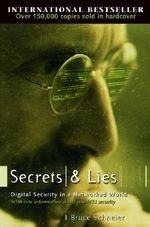 Secrets & Lies: Digital Security in a Ne