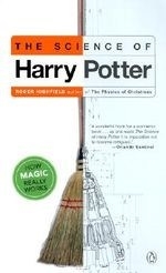 The Science of Harry Potter: How Magic R