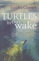 Turtles in Our Wake