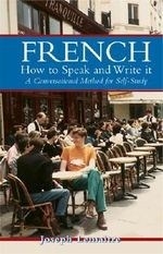 French: How to Speak and Write It: A Con