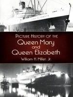 Picture History of the Queen Mary and th