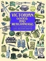 Victorian Goods and Merchandise: 2,300 I