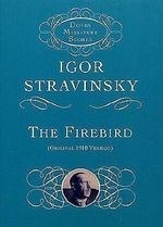 The Firebird: Original 1910 Version