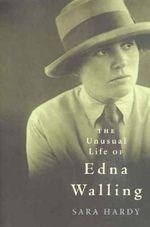 Unusual Life of Edna Walling