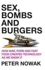 Sex, Bombs and Burgers