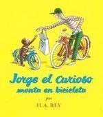 Jorge el Curioso Monta en Bicicleta = Cu