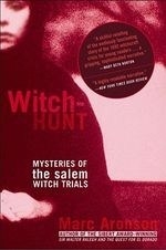 Witch-Hunt: Mysteries of the Salem Witch