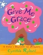 Give Me Grace: A Child's Daybook of Pray