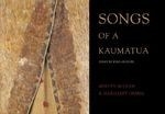 Songs of Kaumatua: Traditional Songs of 